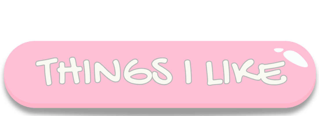 Things I Like